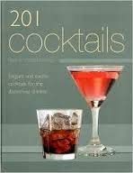 Beispielbild fr 201 Cocktails zum Verkauf von Better World Books