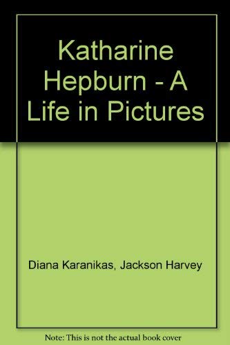 Stock image for Katharine Hepburn - A Life in Pictures for sale by Better World Books: West