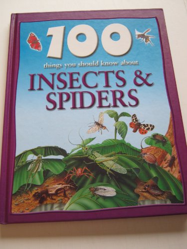 Beispielbild fr 100 Things You Should Know About Insects and Spiders zum Verkauf von Better World Books