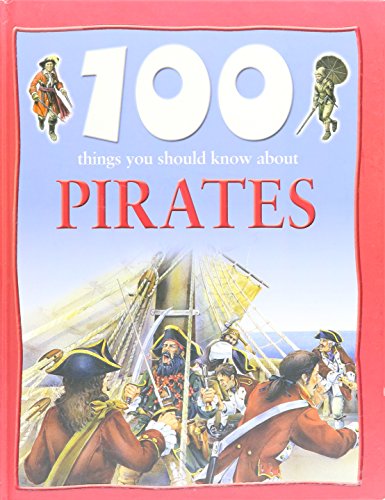 Beispielbild fr 100 Things You Should Know About Pirates zum Verkauf von Better World Books: West