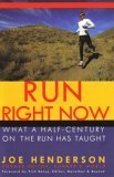 Stock image for Run Right Now (What A Half-Century On The Run Has Taught) for sale by Wonder Book