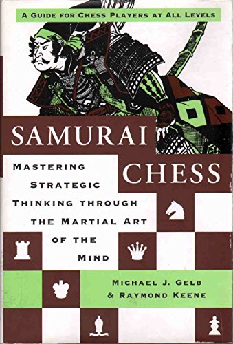 Imagen de archivo de SAMURAI CHESS Mastering Strategic Thinking through the Martial Art of the Mind a la venta por ThriftBooks-Atlanta