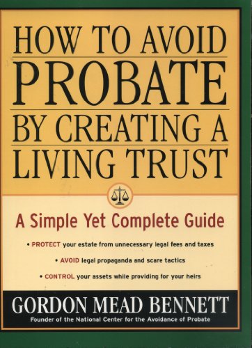 Imagen de archivo de How to Avoid Probate by Creating a Living Trust: A Simple Yet Complete Guide a la venta por BooksRun