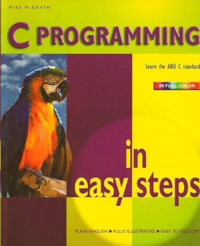 Beispielbild fr C Programming in Easy Steps zum Verkauf von Better World Books