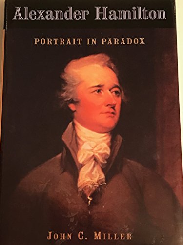 Stock image for Alexander Hamilton:Portrait in Paradox for sale by Better World Books