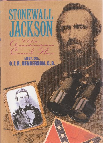 Imagen de archivo de Stonewall Jackson and the American Civil War by G.F.R. Henderson (1993) Hardcover a la venta por HPB-Emerald
