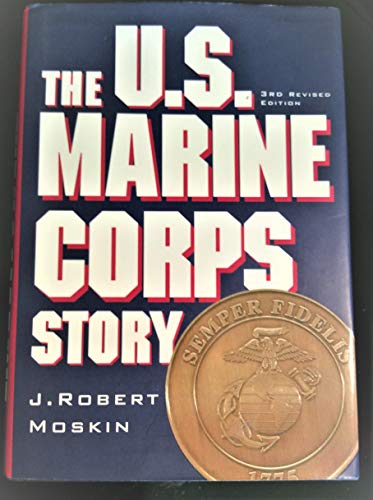 Stock image for The U.S. Marine Corps Story, 3rd Revised Edition for sale by Wonder Book