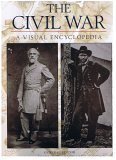 Stock image for The Civil War: A Visual Encyclopedia for sale by ThriftBooks-Dallas