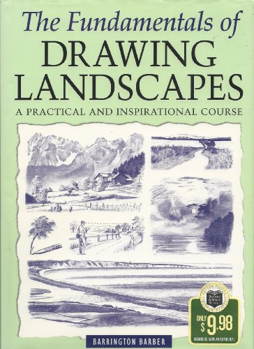 Stock image for The Fundamentals of Drawing Landscapes: A Practical and Inspirational Course for sale by Wonder Book