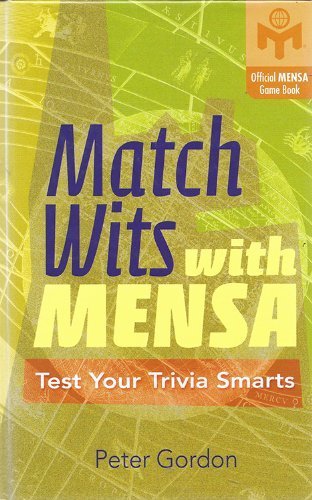 Beispielbild fr Match Wits with Mensa - Test Your Trivia Smarts zum Verkauf von Better World Books