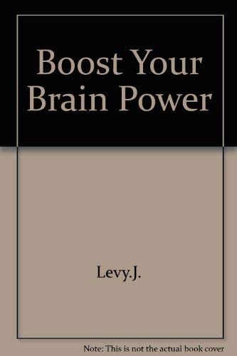 Stock image for Boost Your Brain Power; Games To Improve Your Mind (Joel Levy) for sale by HPB-Diamond