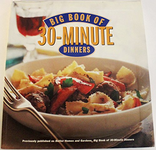 Stock image for Big Book of 30-Minute Dinners BN Edition for sale by Better World Books: West