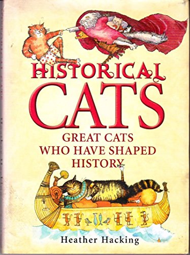 Stock image for Historical Cats: Great Cats Who Have Shaped History for sale by More Than Words