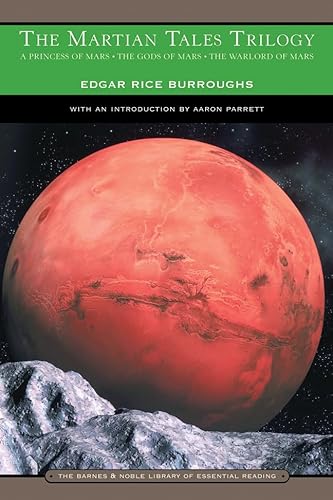9780760755853: The Martian Tales Trilogy: A Princess of Mars, The Gods of Mars, and The Warlord of Mars (Barnes & Noble Library of Essential Reading)