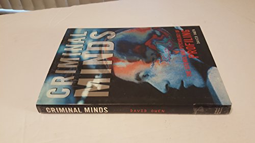 9780760756058: criminal-minds--the-science-and-psychology-of-profiling---david-owen---hardcover