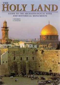 Stock image for The Holy Land Guide to the Archeological and Historical Monuments for sale by HPB-Diamond