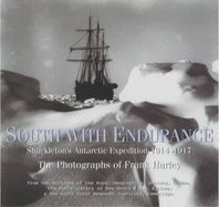 Beispielbild fr South with Endurance: Shackleton's Antarctic Expedition 1914-1917 zum Verkauf von BookScene