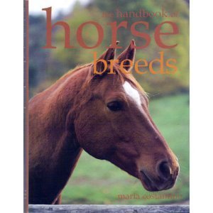 Beispielbild fr The Handbook of Horse Breeds zum Verkauf von Wonder Book