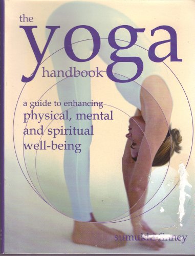 

The Yoga Handbook: A Guide to Enhancing Physical, Mental and Spiritual Well-Being