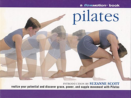 9780760756676: Title: Pilates a flowmotion book