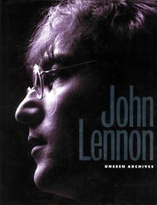 Stock image for John Lennon: Unseen Archives for sale by Half Price Books Inc.