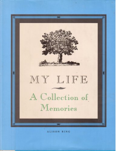 Imagen de archivo de My Life : A Collection of Memories a la venta por Better World Books