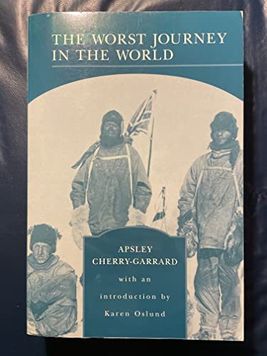 9780760757598: The Worst Journey in the World Library of Essential Reading Series by Apsley Cherry-Garrard (1990-05-03)