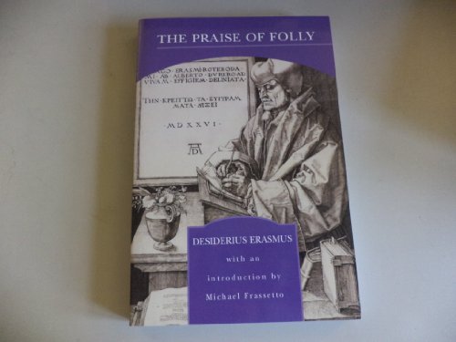 Stock image for The Praise of Folly for sale by ThriftBooks-Dallas