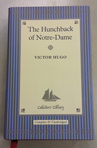 Imagen de archivo de The Hunchback of Notre-Dame (Collector's Library) a la venta por ThriftBooks-Reno