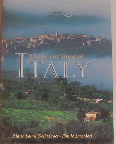 9780760757925: The Great Book of Italy (Dedicated to Italy)