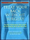 Treat Your Back Without Surgery: The Best Nonsurgical Alternatives for Eliminating Back and Neck Pain - Stephen Hochschuler, M.D., and Bob Reznik, MBA