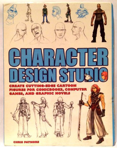 Stock image for Character Design Studio - Create Cutting Edge Cartoon Figures for Comicbooks, Computer Games, and Gr for sale by Gulf Coast Books