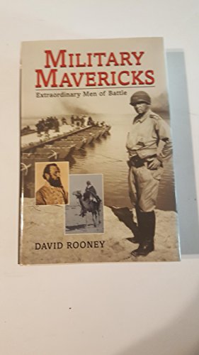 Beispielbild fr Military Mavericks: Extraordinary Men of Battle zum Verkauf von Wonder Book