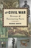 Beispielbild fr The Civil War Strange and Fascinating Facts zum Verkauf von HPB-Movies