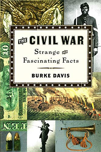 Stock image for The Civil War: Strange And Fascinating Facts for sale by Wonder Book