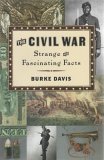 Stock image for The Civil War Strange and Fascinating Facts for sale by HPB-Movies