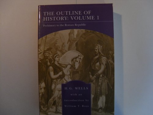 Beispielbild fr The Outline of History: Volume 1 (Barnes & Noble Library of Essential Reading): Prehistory to the Roman Republic zum Verkauf von ThriftBooks-Atlanta