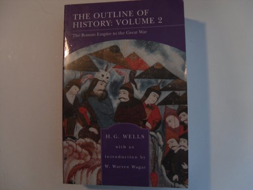 Imagen de archivo de The Outline of History Volume 2: The Roman Empire to the Great War a la venta por Polly's Books