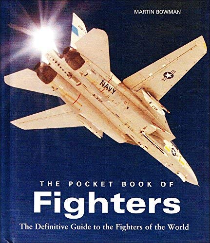 The Pocket Book Of Fighters: The Definitive Guide To The Fighters Of The World (9780760758885) by [???]