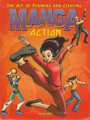 Imagen de archivo de The Art of Drawing and Creating Manga: Action a la venta por HPB Inc.