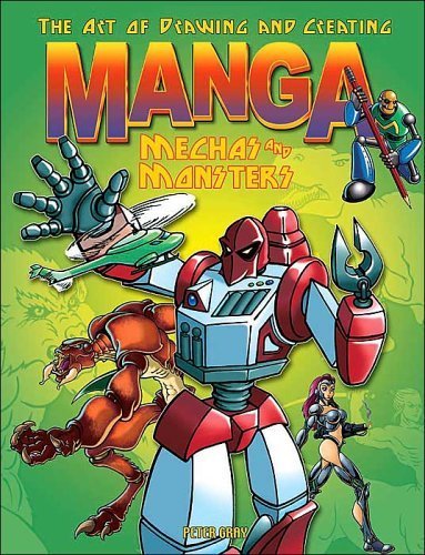Beispielbild fr The Art of Drawing and Creating Manga: Mechas and Monsters zum Verkauf von Wonder Book