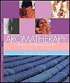 Beispielbild fr Aromatherapy: An Introductory Guide to the Healing Power of Scent zum Verkauf von Wonder Book