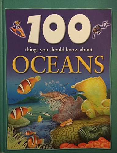 Imagen de archivo de 100 Things You Should Know About Oceans a la venta por SecondSale