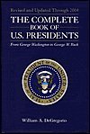 Imagen de archivo de The Complete Book of U. S. Presidents : From George Washington to George W. Bush a la venta por Better World Books