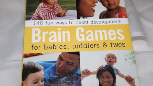 Imagen de archivo de Brain Games for Babies, Toddlers and Twos a la venta por SecondSale