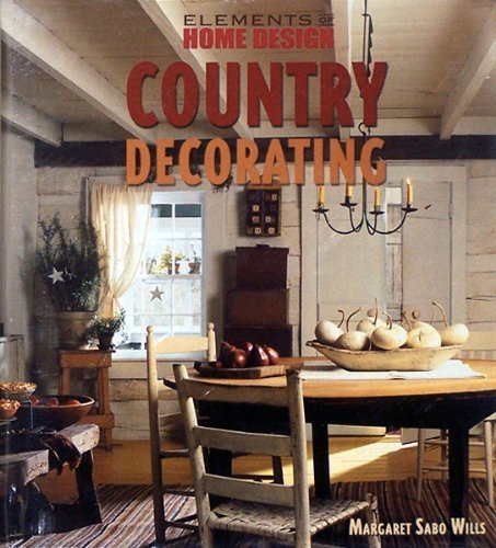 Beispielbild fr Elements of Home Design: Country Decorating zum Verkauf von HPB-Diamond