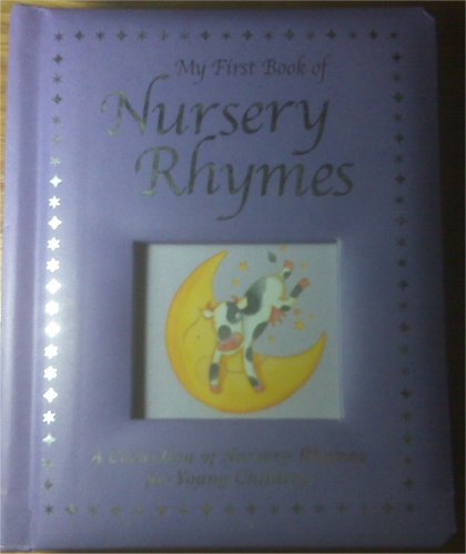 Imagen de archivo de My First Book of Nursery Rhymes a la venta por Better World Books