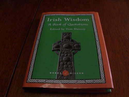 Beispielbild fr Irish Wisdom: A Book of Quotations zum Verkauf von HPB-Diamond
