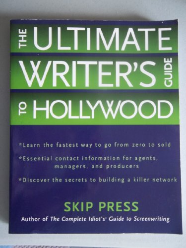 Stock image for The Ultimate Writer's Guide to Hollywood for sale by SecondSale