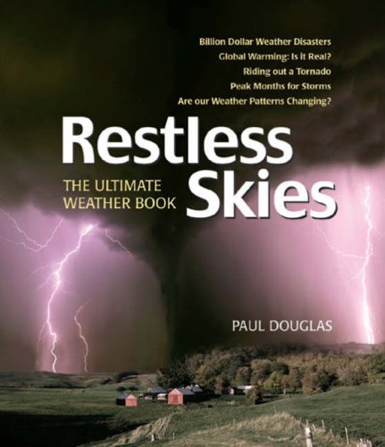 Beispielbild fr Restless Skies : The Ultimate Weather Book zum Verkauf von Better World Books